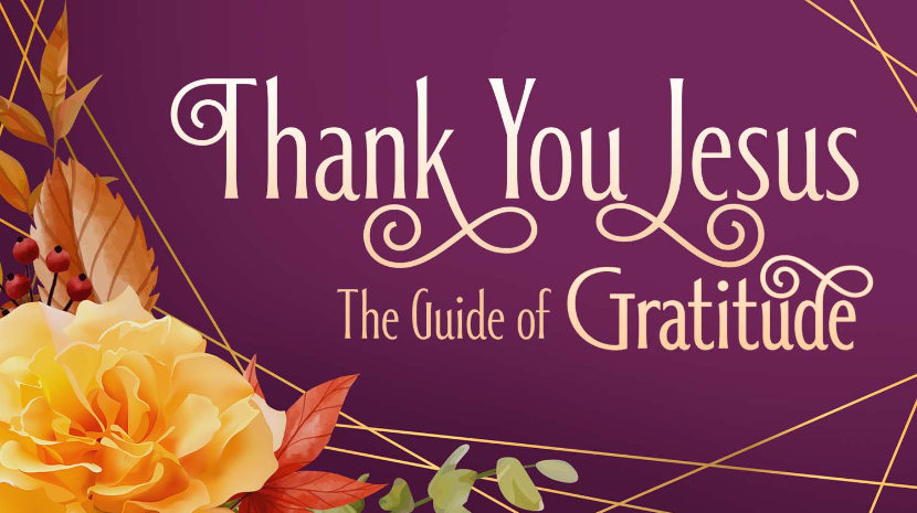 Thank You Jesus: The Guide of Gratitude