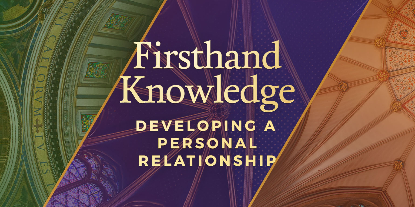 Firsthand Knowledge: Developing a Personal Relationship