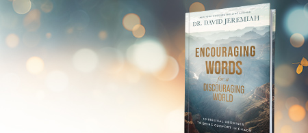 10 biblical promises to bring comfort in chaos - Encouraging Words for a Discouraging World