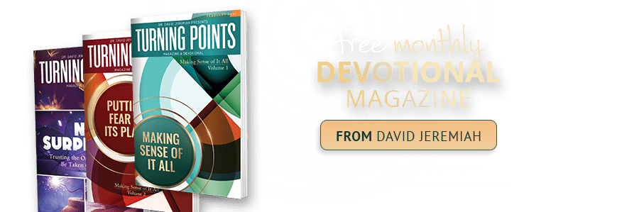 Free Monthly Devotional Magazine from David Jeremiah - Includes daily devotionals & inspiring articles