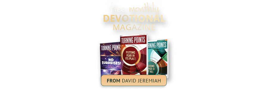 Free Monthly Devotional Magazine from David Jeremiah - Includes daily devotionals & inspiring articles