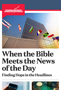 When the Bible Meets the News of the Day