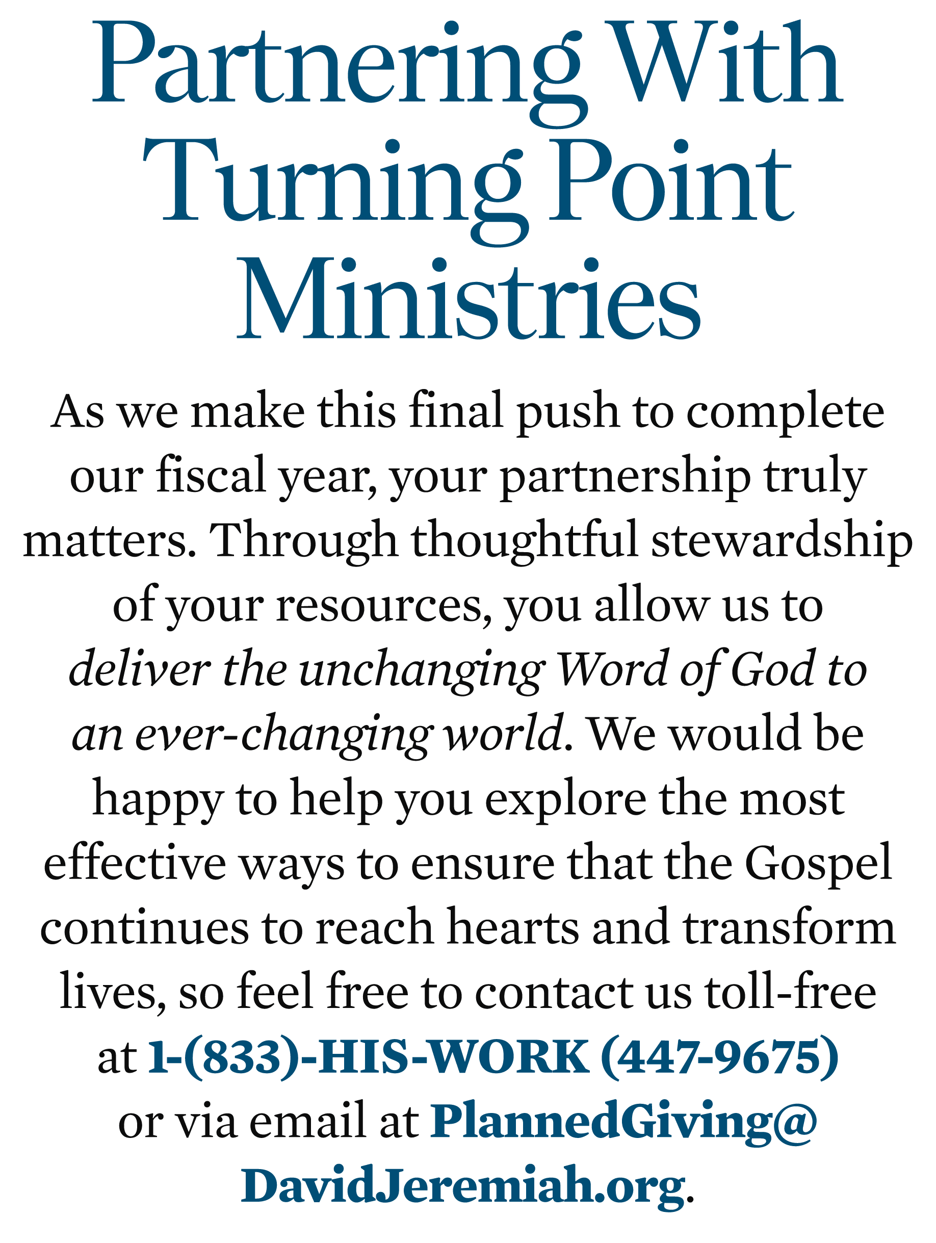 Partnering With Turning Point Ministries As we make this final push to complete our fiscal year, your partnership tru...