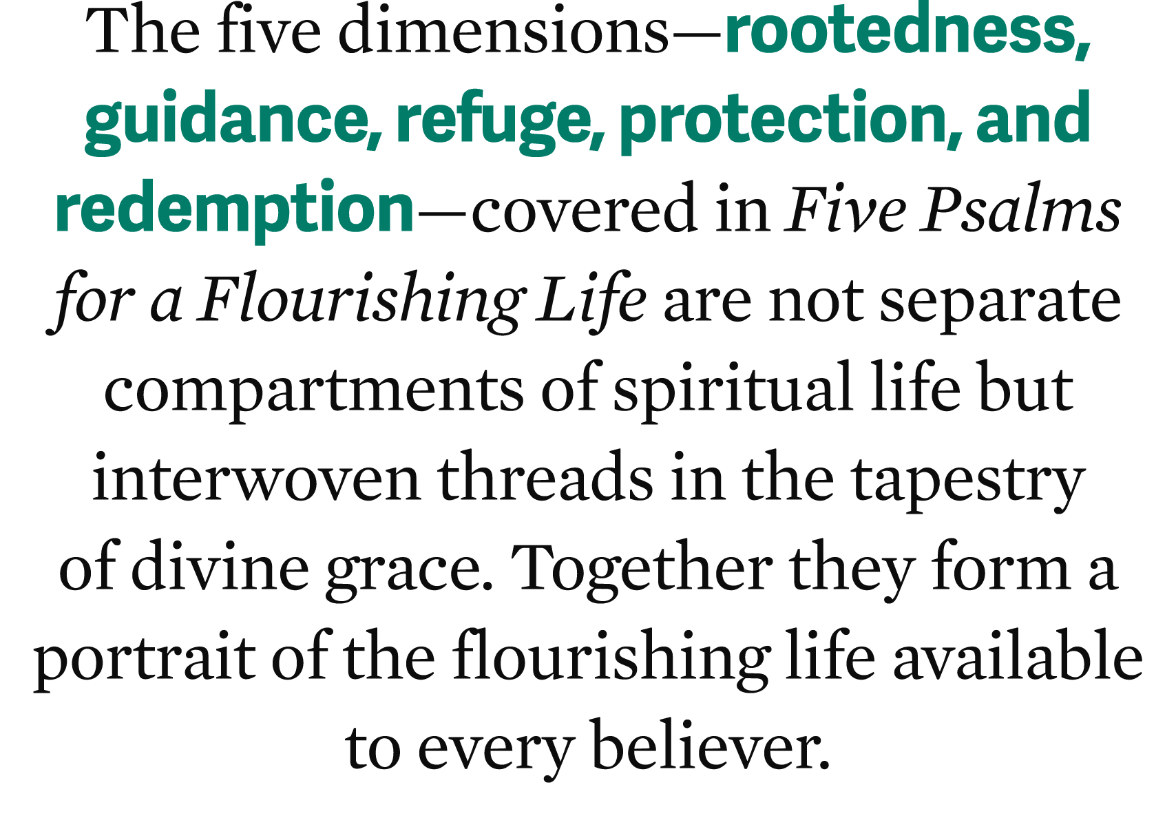 The five dimensions—rootedness, guidance, refuge, protection, and redemption—covered in Five Psalms for a Flourishing...