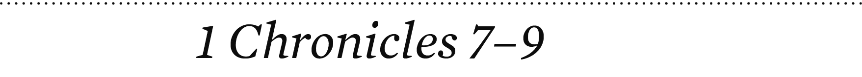 1 Chronicles 7–9