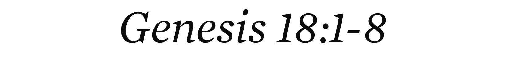 Genesis 18:1 8