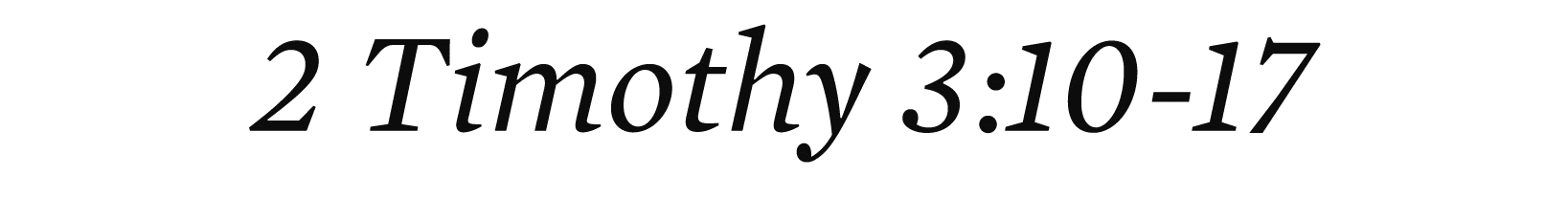 2 Timothy 3:10 17