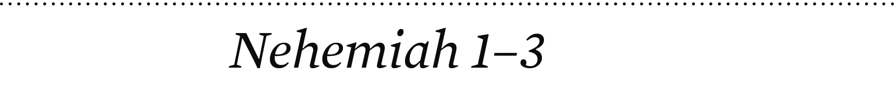 Nehemiah 1–3