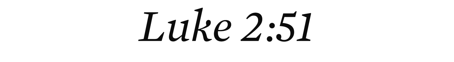 Luke 2:51