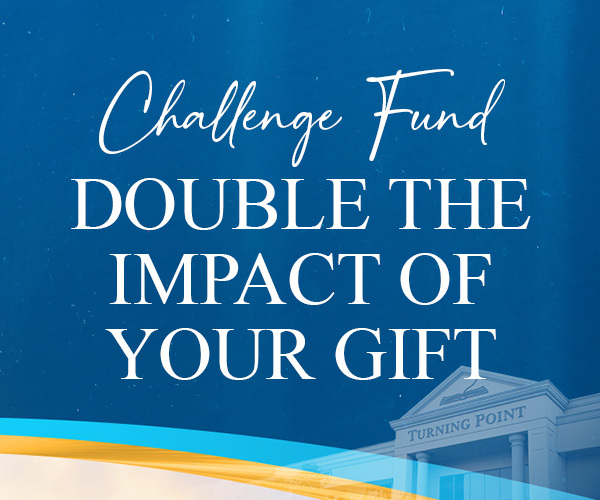 Challenge Fund - Double the Impact of Your Gift