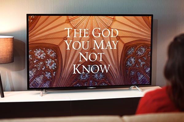 The God You May Not Know on Television