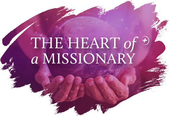 The Heart of a Missionary