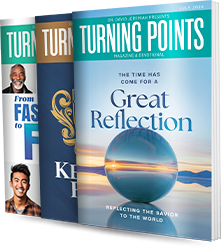 Continue Receiving Turning Points Magazine