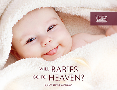 Will Babies Go To Heaven?