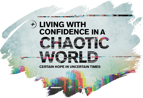 Living With Confidence in a Chaotic World