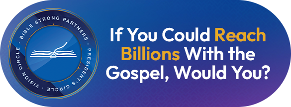 Become a Bible Strong Partner