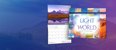 A Turning Point Exclusive: The Light of the World - Request Your 2027 14-Month Calendar