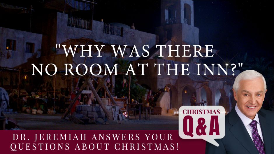 Why Was There No Room in the Inn? Why Was There No Room in the Inn?