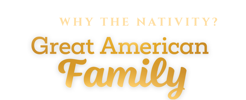 This Christmas Eve, watch Why the Nativity? on Great American Family