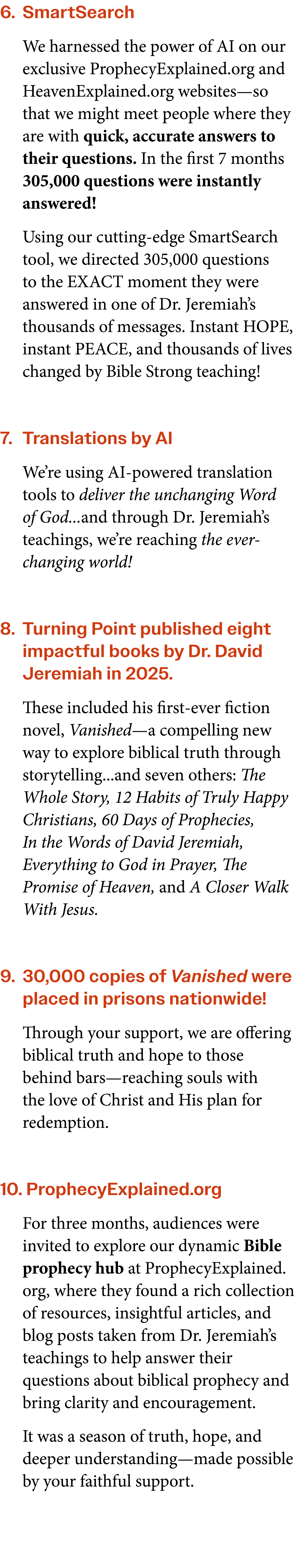 6. SmartSearch We harnessed the power of AI on our exclusive ProphecyExplained.org and HeavenExplained.org websites—s...