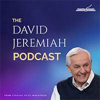 The David Jeremiah Podcast The David Jeremiah Podcast