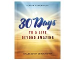 30 Days to a Life Beyond Amazing 