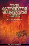 The Authentic Christian Life - Vol. 3
