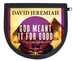 God Meant it for Good: Joseph- Volume 2 God Meant it for Good: Joseph- Volume 2