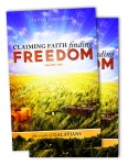 Claiming Faith, Finding Freedom - Volumes 1 & 2 Claiming Faith, Finding Freedom - Volumes 1 & 2