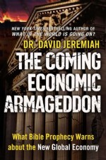 The Coming Economic Armageddon 