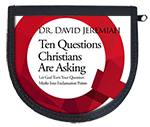 Ten Questions Christians Are Asking 
