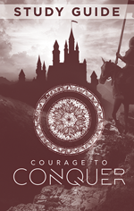 Courage to Conquer Courage to Conquer