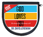 God Loves You: He Always Has—He Always Will 