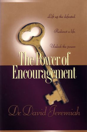 The Power of Encouragement 1st Edition The Power of Encouragement 1st Edition