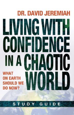 Living With Confidence in a Chaotic World 
