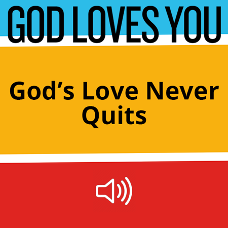God's Love Never Quits Image