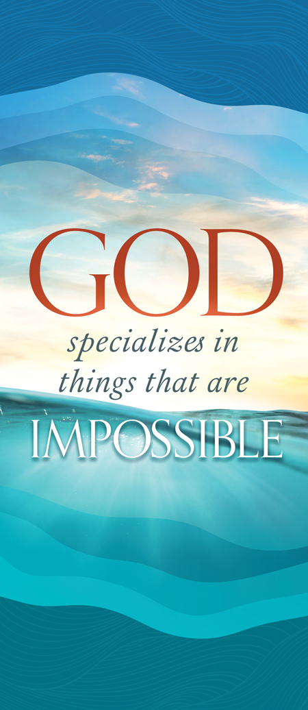 God Specializes in Things That Are Impossible! Image
