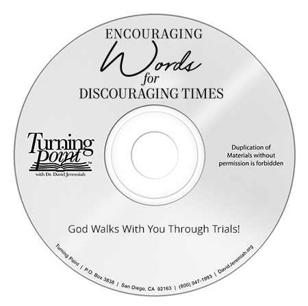 God Walks With You Through Trials!  Image