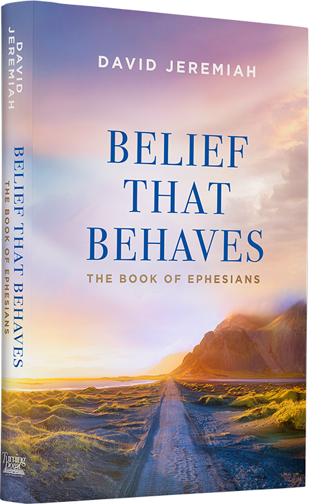 Belief That Behaves: The Book of Ephesians