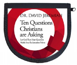 Ten Questions Christians Are Asking 