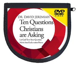 Ten Questions Christians Are Asking 