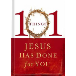 101 Things Jesus Has Done for You  Image