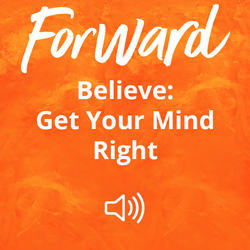 Believe: Get Your Mind Right Image