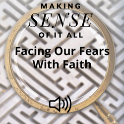 Facing Our Fears with Faith Image