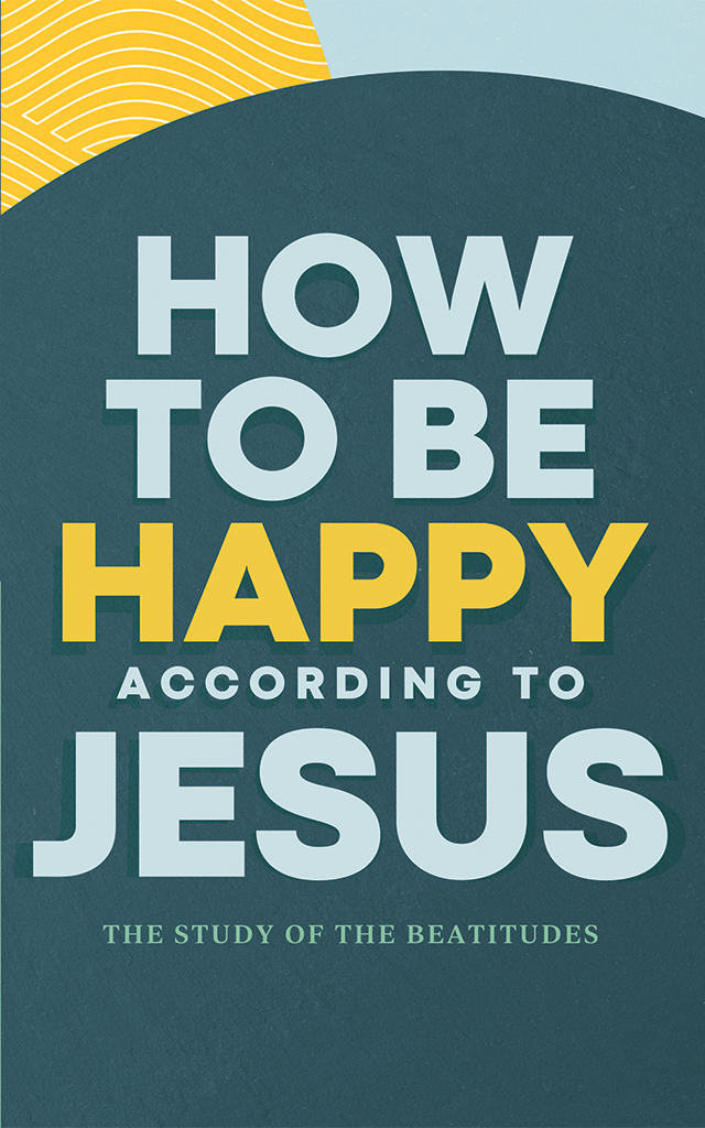 How To Be Happy According to Jesus