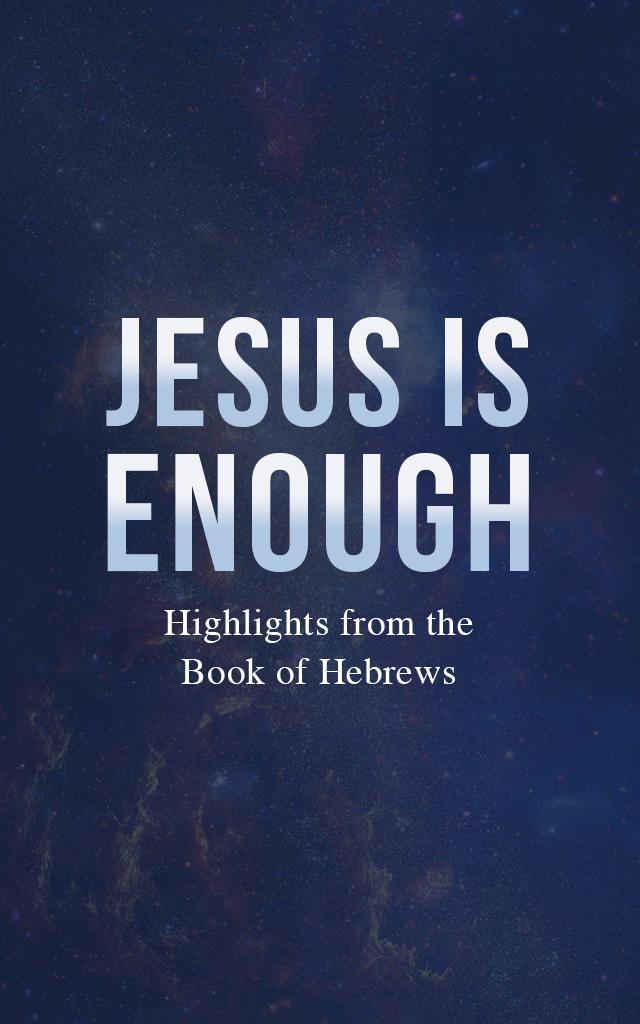 Jesus is Enough