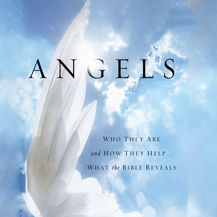 Angels
: Who They Are and How They Help