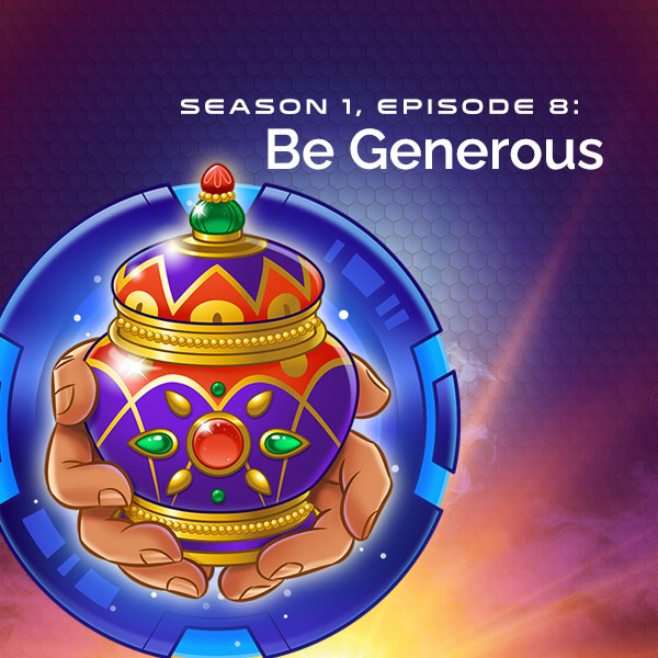 S1, E9: Be Generous