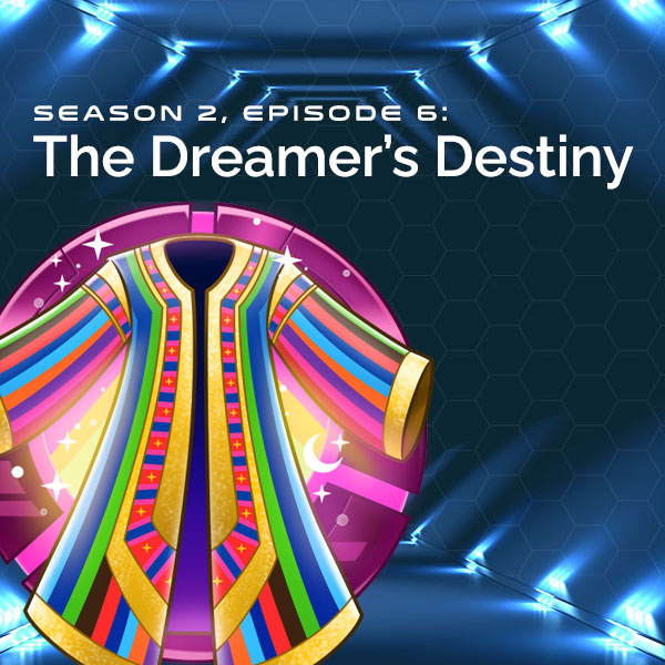 S2, E6: The Dreamer's Destiny (The Story of Joseph)
