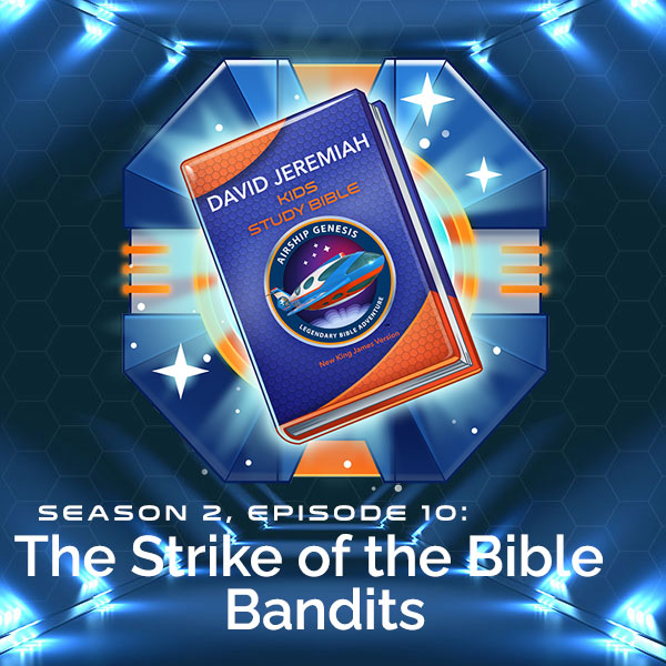 S2, E10: The Strike of the Bible Bandits